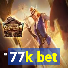 77k bet